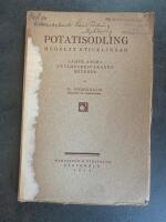 Potatisodling medelst sticklingar j&auml;mte andra uts&auml;desbesparande metoder