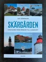 Sk&auml;rg&aring;rden : v&auml;gvisare fr&aring;n &Ouml;rsk&auml;r till Landsort