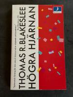 H&ouml;gra hj&auml;rnan : en ny syn p&aring; det omedvetna sj&auml;lslivet och dess skapande f&ouml;rm&aring;ga