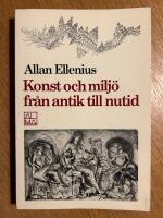 Konst och milj&ouml; fr&aring;n antik till nutid