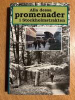Alla dessa promenader i Stockholmstrakten