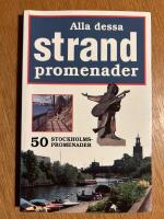 Alla dessa strandpromenader : [50 Stockholmspromenader]