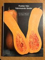 Frukter fr&aring;n fr&auml;mmande l&auml;nder