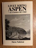 Livet kring Aspen : en svunnen tid i bild