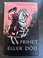 Frihet eller d&ouml;d