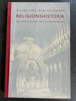 Religionshistoria f&ouml;r h&ouml;gre skolor - med urkundssamling