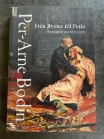Fr&aring;n Bysans till Putin : historier om Ryssland