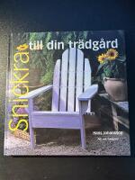 Snickra till din tr&auml;dg&aring;rd
