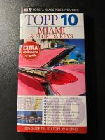Topp 10 - Miami & Florida Keys
