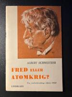 Fred eller atomkrig? - Tre radiof&ouml;redrag v&aring;ren 1958