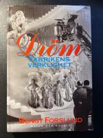 Dr&ouml;mfabrikens verklighet