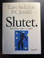 Slutet : om d&ouml;dens h&ouml;ghet och l&aring;ghet