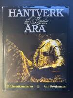 Hantverk till kunglig &auml;ra : [ur Livrustkammaren]