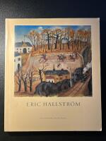 Eric Hallstr&ouml;m : liv och konstn&auml;rskap