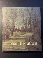 Johan Krouth&eacute;n : den ljusa idyllens m&aring;lare