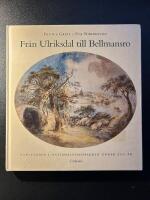 Fr&aring;n Ulriksdal till Bellmansro : konstn&auml;rer i Nationalstadsparken under 300 &aring;r