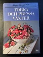 Torka och pressa v&auml;xter