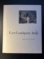 Evert Lundquists atelj&eacute; : Eremitaget i Kanton