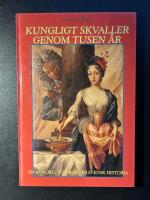 Kungligt skvaller genom tusen &aring;r