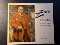Zorn i Mora - En kr&ouml;nika i ord och bild