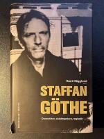 Staffan G&ouml;the : dramatiker, sk&aring;despelare, regiss&ouml;r