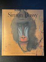 Simon Bussy : 1870-1954 : Prins Eugens Waldemarsudde 5 juni-29 augusti 1999