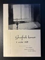 Grafisk konst i v&aring;r tid