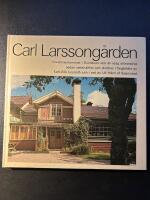 Carl Larssong&aring;rden : [en bok om Carl Larssons Sundborn]