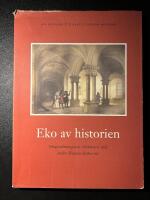Eko av historien : omgestaltningen av Skoklosters slott under Magnus Brahes tid