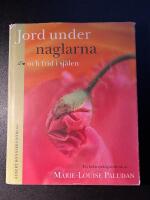 Jord under naglarna och frid i sj&auml;len : en hel&aring;rstr&auml;dg&aring;rdsbok