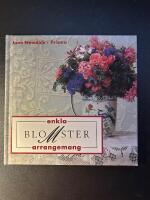 Enkla blomsterarrangemang