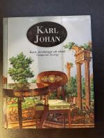 Karl Johan Konst, inredningar och teknik i empirens Sverige