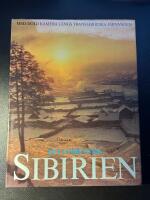 Det f&ouml;rbjudna Sibirien : med dold kamera l&auml;ngs transsibiriska j&auml;rnv&auml;gen