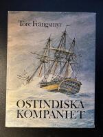 Ostindiska kompaniet : m&auml;nniskorna, &auml;ventyret och den ekonomiska dr&ouml;mmen