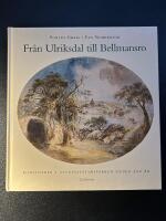 Fr&aring;n Ulriksdal till Bellmansro : konstn&auml;rer i Nationalstadsparken under 300 &aring;r