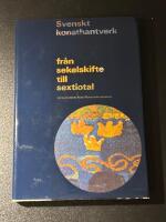 Svenskt konsthantverk - Fr&aring;n sekelskifte till sextiotal