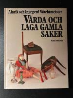 V&aring;rda och laga gamla saker