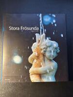 Stora Fr&ouml;sunda : [genom tre sekler]