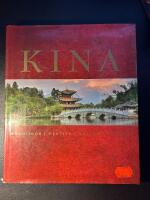Kina : m&auml;nniskor, platser, kultur, historia