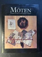 M&ouml;ten : 18 ess&auml;er om konst ur Nationalmusei samlingar : en konstbok fr&aring;n Nationalmuseum