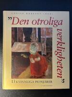 "Den otroliga verkligheten" : 13 kvinnliga pionj&auml;rer : Ester Almqvist