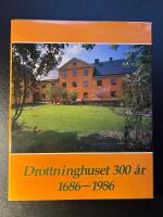 Drottninghuset 300 &aring;r : en minnesskrift