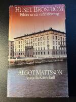 Huset Brostr&ouml;m : bilder ur ett v&auml;rldsf&ouml;retag