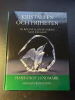 Kristallen och friheten : en bok om glaskonstn&auml;ren Mats Jonasson