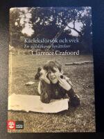K&auml;rleksf&ouml;rs&ouml;k och svek : en sj&auml;lsl&auml;kares ber&auml;ttelser