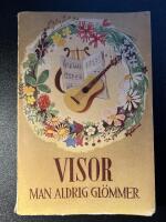 Visor man aldrig gl&ouml;mmer - En samling of&ouml;rgl&ouml;mliga visor fr&aring;n det glada &aring;ttiotalet till de senaste &aring;rens stora slagnummer
