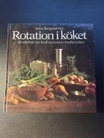 Rotation i k&ouml;ket : [en matbok om food processor/matberedare]