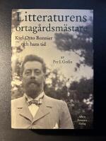 Litteraturens &ouml;rtag&aring;rdsm&auml;stare : Karl Otto Bonnier och hans tid