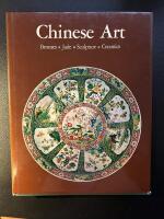 Chinese Art: Bronzes, Jade, Sculpture, Ceramics