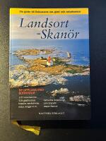 Landsort - Skan&ouml;r : din guide till Ostkustens &ouml;ar, g&auml;st- och naturhamnar